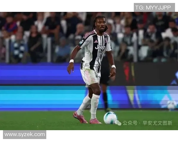 布雷默缺席尤文米兰大战K图拉姆与麦肯尼争夺首发位置 布雷默缺席尤文米兰大战K图拉姆与麦肯尼争夺首发位置