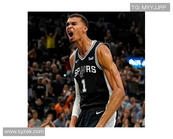 文班亚马再创佳绩27分18篮板6助攻5封盖展现超凡实力与稳定表现