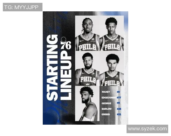 76人对决骑士首发阵容揭晓马克西乔治恩比德携手出战米切尔领衔骑士